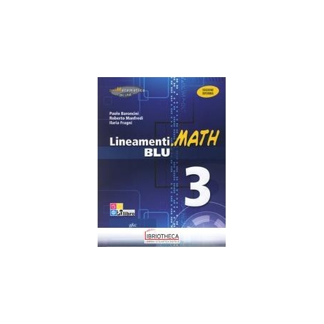 LINEAMENTI.MATH BLU EDIZIONE RIFORMA 3