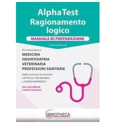 ALPHA TEST. RAGIONAMENTO LOGICO. PER L'AMMISSIONE A