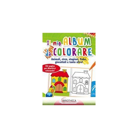 IL MIO ALBUM DA COLORARE