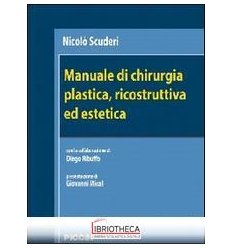 Manuale di chirurgia plastica, ricostrut