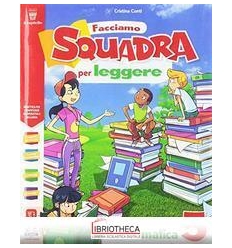 FACCIAMO SQUADRA PER LEGGERE 5 ED. MISTA