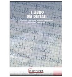 LIBRO DEI DETTATI. ESERCITARE E VERIFICARE LE ABILIT