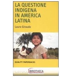 QUESTIONE INDIGENA IN AMERICA LATINA (LA)