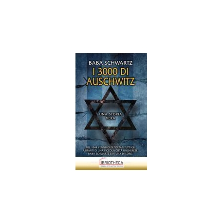 I 3000 DI AUSCHWITZ