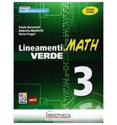 LINEAMENTI MATH VERDE 3 ED. MISTA