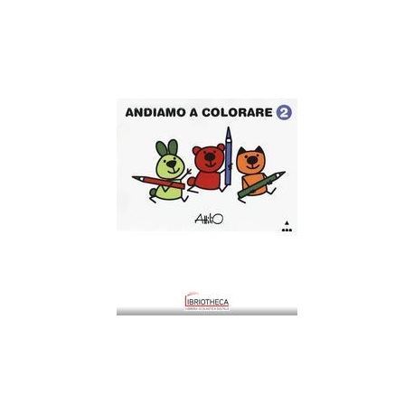 ANDIAMO A COLORARE 2