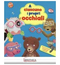 A CIASCUNO I PROPRI OCCHIALI