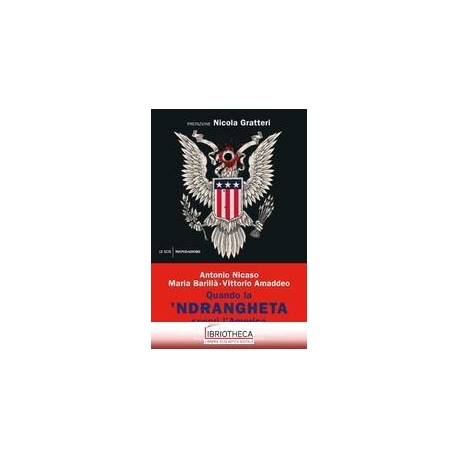 QUANDO LA 'NDRANGHETA SCOPR L'AMERICA.