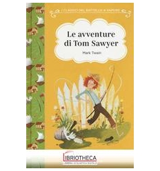 AVVENTURE DI TOM SAWYER (LE)