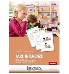 FARE INFERENZE. STORIE E ATTIVITÀ PER POTENZIARE LA