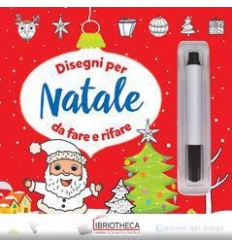 DISEGNI PER NATALE DA FARE E RIFARE. CON GADGET