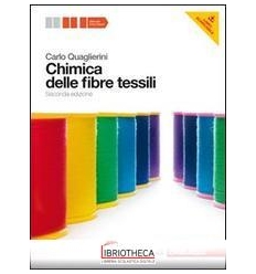 CHIMICA DELLE FIBRE TESSILI ED. MISTA