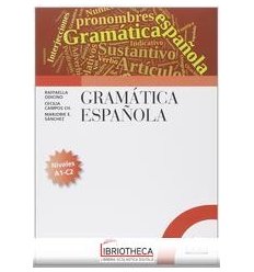 GRAMÁTICA ESPAÑOLA. NIVELES A1-C2