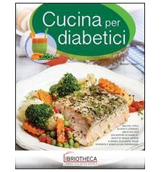 CUCINA PER DIABETICI