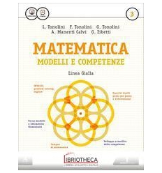 MATEMATICA MODELLI E COMPETENZE LINEA GIALLA 3 ED. MISTA