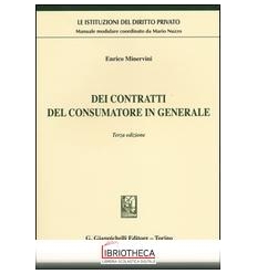 DEI CONTRATTI DEL CONSUMATORE IN GENERALE