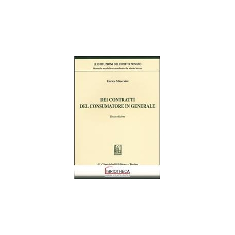 DEI CONTRATTI DEL CONSUMATORE IN GENERALE