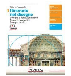 ITINERARIO NEL DISEGNO 1 ED. MISTA