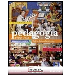 PEDAGOGIA STORIA E TEMI ED. DIGITALE 2 ED. MISTA