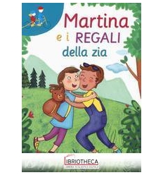 MARTINA E I REGALI DELLA ZIA