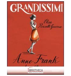 ANNE FRANK, LA VOCE DELLA MEMORIA. EDIZ.
