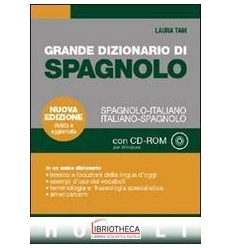 GRANDE DIZIONARIO DI SPAGNOLO-ITALIANO ITALIANO-SPAG