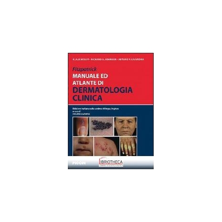 Fitzpatrick. Manuale ed atlante di derma