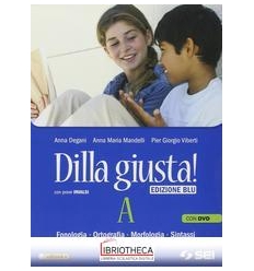 DILLA GIUSTA ED. BLU A+B ED. MISTA