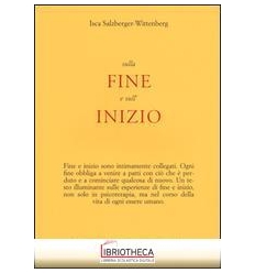 SULLA FINE E SULL'INIZIO