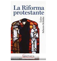 RIFORMA PROTESTANTE (LA)