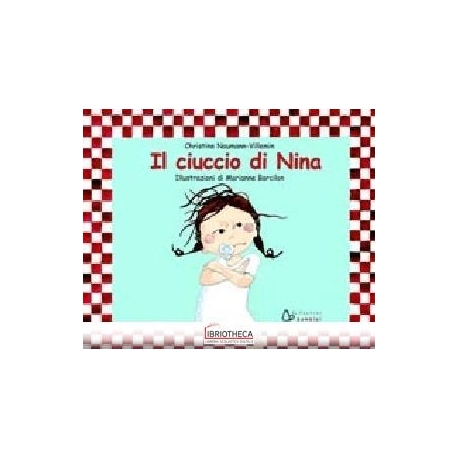 CIUCCIO DI NINA. EDIZ. ILLUSTRATA (IL)