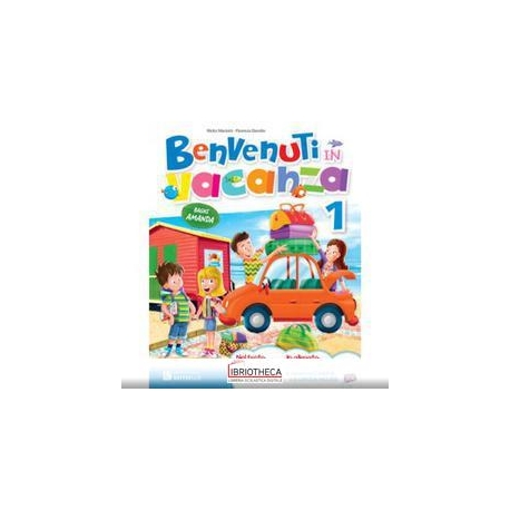 BENVENUTI IN VACANZA 1 ED. MISTA