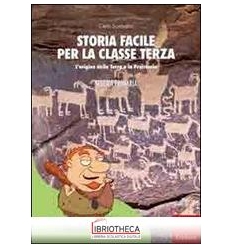 STORIA FACILE PER LA CLASSE TERZA. L'ORIGINE DELLA T