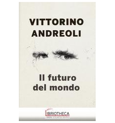 FUTURO DEL MONDO (IL)