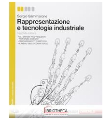 RAPPRESENTAZIONE E TECNOLOGIA INDUSTRIALE N.E. ED. MISTA