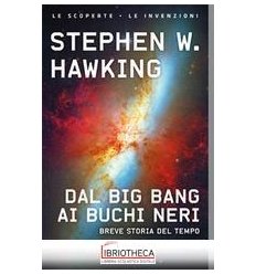 DAL BIG BANG AI BUCHI NERI. BREVE STORIA DEL TEMPO