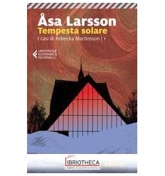 TEMPESTA SOLARE. I CASI DI REBECKA MARTINSSON. VOL.