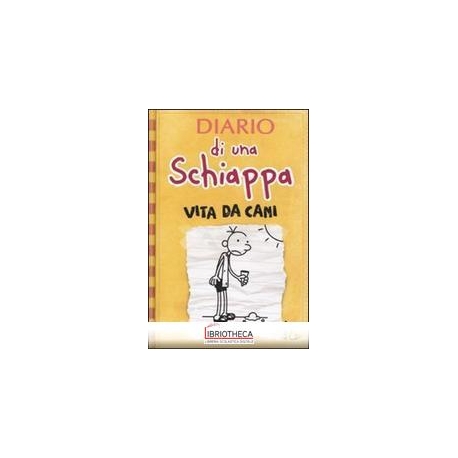 DIARIO SCHIAPPA 4 VITA DA CANI