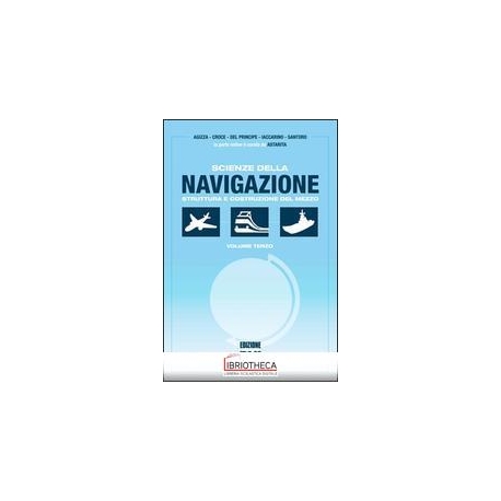 SCIENZE DELLA NAVIGAZIONE. STRUTTURA E COSTRUZIONE D