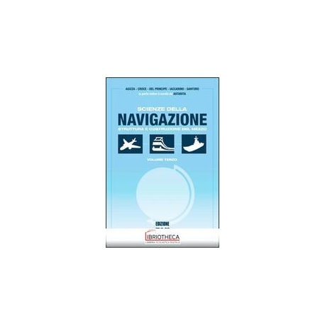 SCIENZE DELLA NAVIGAZIONE 3. STRUTTURA