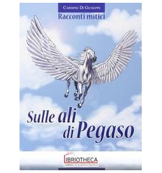 SULLE ALI DI PEGASO ED. MISTA