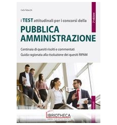 TEST ATTITUDINALI PER I CONCORSI DELLA PUBBLICA AMMI