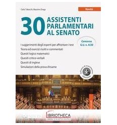 30 ASSISTENTI PARLAMENTARI AL SENATO