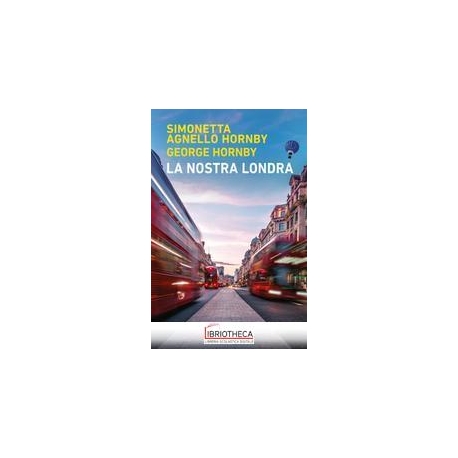 LA NOSTRA LONDRA