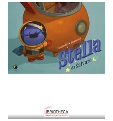 STELLA DA SALVARE. EDIZ. A COLORI