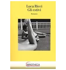 GLI ESTIVI