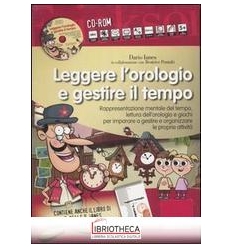 LEGGERE L'OROLOGIO E GESTIRE IL TEMPO. RAPPRESENTAZI