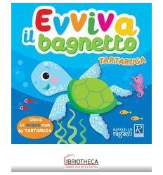 EVVIVA IL BAGNETTO TARTARUGA