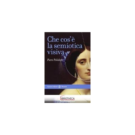 CHE COS'E' LA SEMIOTICA VISIVA