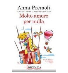 MOLTO AMORE PER NULLA